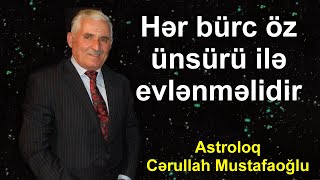 Her bürc öz ünsürü ile evlenmelidir - Cərullah Mustafaoğlu