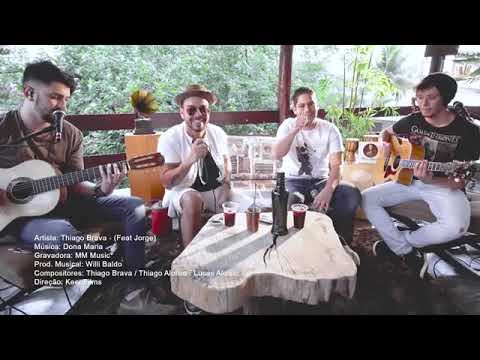 Dona Maria- Thiago Brava (Feat.Jorge)