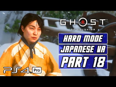 Ghost of Tsushima - Gameplay Walkthrough Part 18 [Hard Mode, Japanese Voices, PS4 PRO]