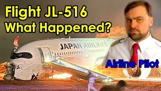Flight JL-516 Crash at Tokyo | JAL Airbus 350 | First Look by the Airline Pilot | エアクラッシュ