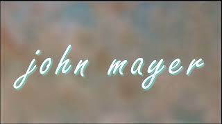 In Your Atmosphere John Mayer  From Where the Light Is Lyrics