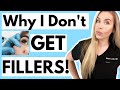 5 Things You MUST Know Before You Get Fillers For Anti Aging AND Why I Choose NOT To Get Filler