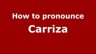 How to pronounce Carriza