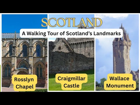 Scotland Landmarks: Rosslyn Chapel,  Craigmillar Castle & Wallace Monument | A Walking Tour