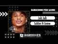 Jub Jub Soldier Feat Emtee Audio