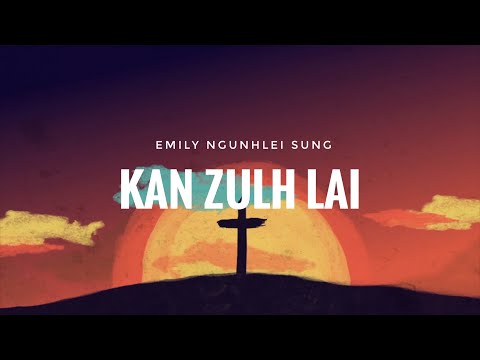 Emily Sung - Kan Zulh Lai (Official Lyrics Video)