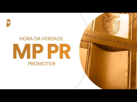 Curso Hora da Verdade: MP PR (Promotor): Legislação do Ministério Público - Prof. Guilherme Rezende