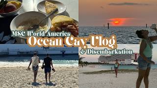 Ocean Cay Vlog & Disembarkation 🌊 ✨ 🚢  | Beach Day, Snorkeling, Shows & More | MSC World America