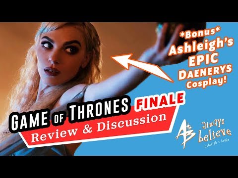 Game of Thrones FINALE Review & Discussion (Epic COSPLAY! & Our 1st Date Talk)