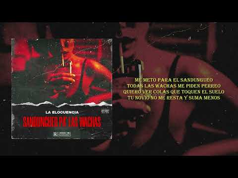La Elocuencia - Sandungueo Pa Las Wachas (Audio Oficial)