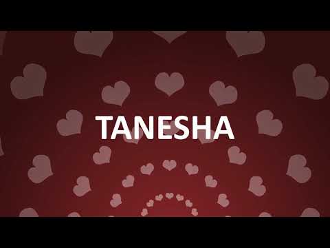 HAPPY BIRTHDAY TANESHA