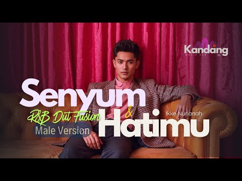 💫 SENYUM DAN HATIMU| IKKE NURJANAH |MALE VERSION - R&B DUT VERSION| KANDANG MUSIK LAB| DANGDUT LAWAS