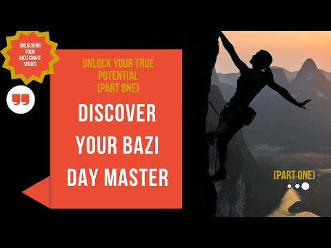 (Part 1) 3 Steps to Unlock Secrets of Your Bazi Chart