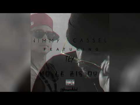 JIMMY GASSEL  FT  TEY  MO LE ZIS OU