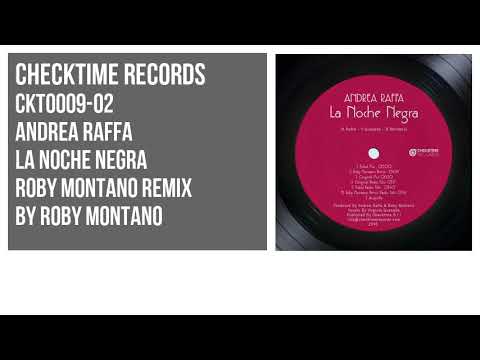 Andrea Raffa - La Noche Negra [ Roby Montano Remix ] CKT0009