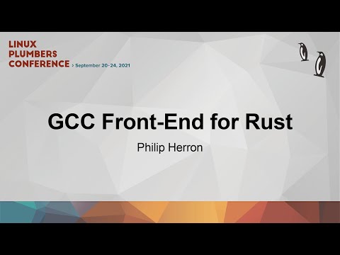 GCC Front-End for Rust - Philip Herron