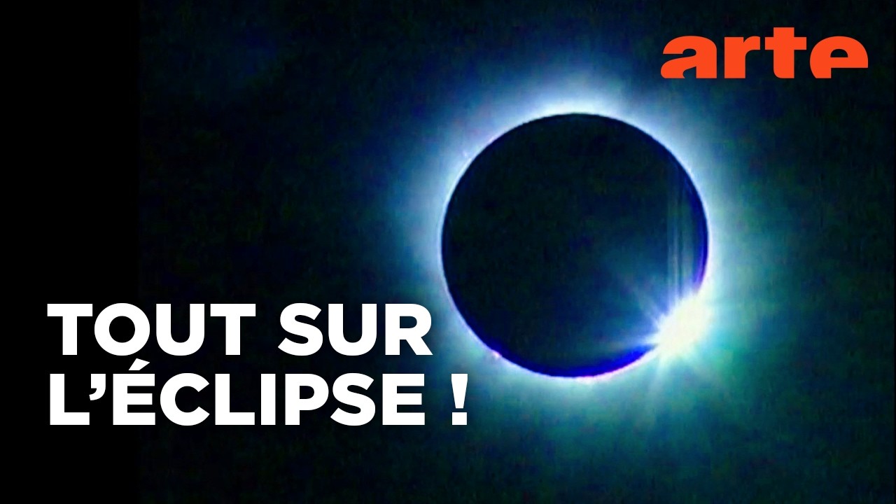 Éclipse totale au-dessus de l’Europe | Documentaire | ARTE