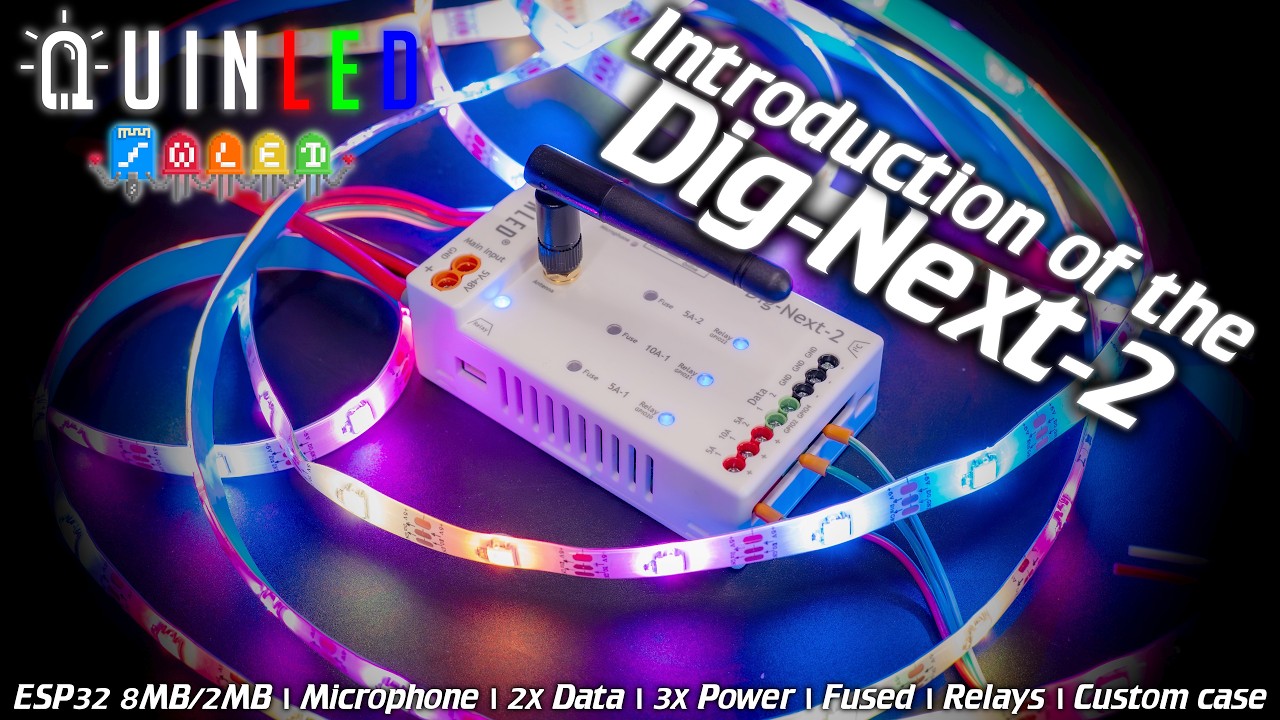 QuinLED Dig-Next-2 introduction video thumbnail