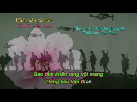 Mùa xuân của tôi (Nỗi buồn chiến tranh) - Anh Tuấn