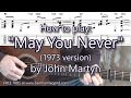 How to play May You Never by John Martyn - guitar tutorial with TAB