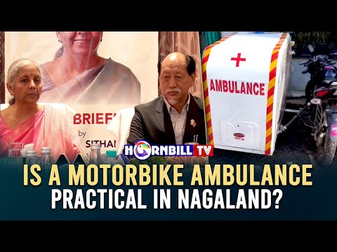 IS A MOTORBIKE AMBULANCE PRACTICAL IN NAGALAND?