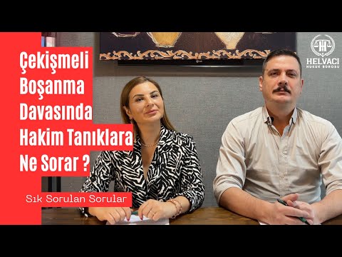 BU KONUYA DİKKAT !!! (Çekişmeli Boşanma Davasında Hakim Tanıklara Ne Sorar ?)