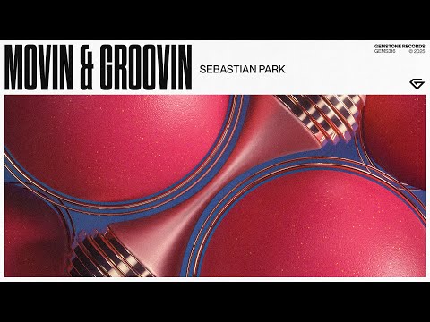 Sebastian Park - Movin & Groovin