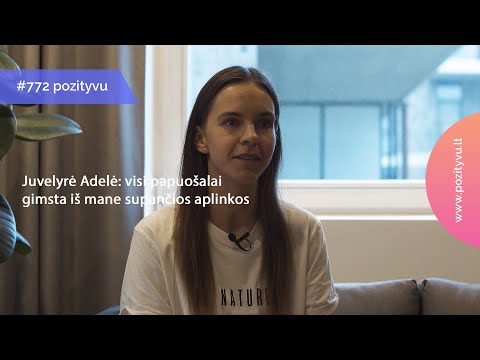 #772. Juvelyrė Adelė: visi papuošalai gimsta iš mane supančios aplinkos