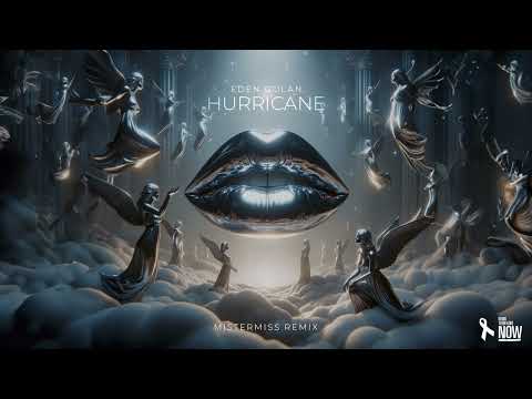 Eden Golan - Hurricane (MISTERMISS REMIX)