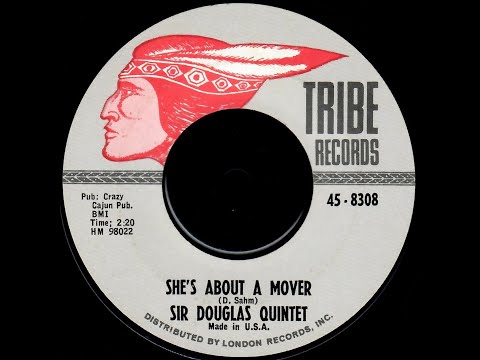 Sir Douglas Quintet "She's About A Mover"