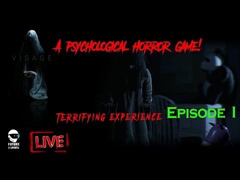 Future Esports - VISAGE - Psychological Horror Game - LIVE STREAM Chills- TRAILER.