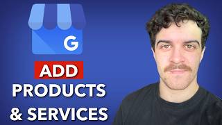 How to Add Products and Services to Google Business Profile (2026)