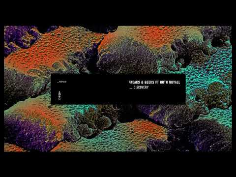 Freaks & Geeks feat. Ruth Royall - Discovery