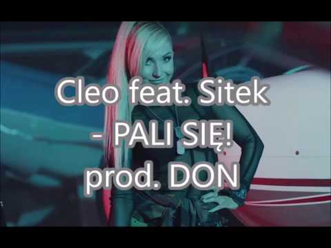 Cleo feat. Sitek - PALI SIĘ! prod. DON - TEKST