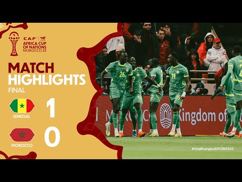 HIGHLIGHTS | Senegal 🆚 Morocco | #TotalEnergiesAFCON2025 - Final | ملخص مباراة السنغال والمغرب