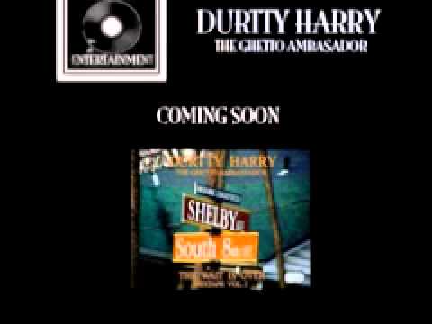 Durtty Harry The Ghetto Ambassador - The Wait Is Over  - My City