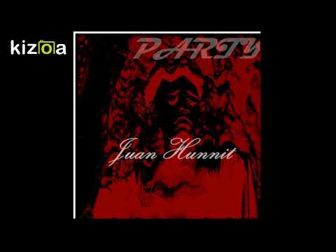 Kizoa Movie - Video - Slideshow Maker: Juan Hunnit - Party (prod.JuanHunnit)
