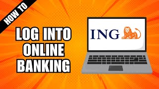 How To Login ING Direct Online Banking Account