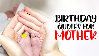Birthday Quotes For Mother