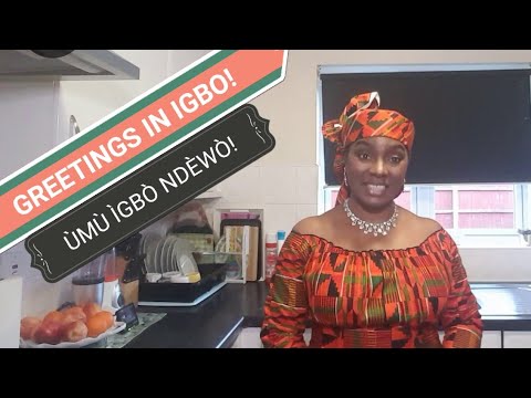 HOW TO GREET IN IGBO LANGUAGE ||#Igbolanguage #Igbogreetings
