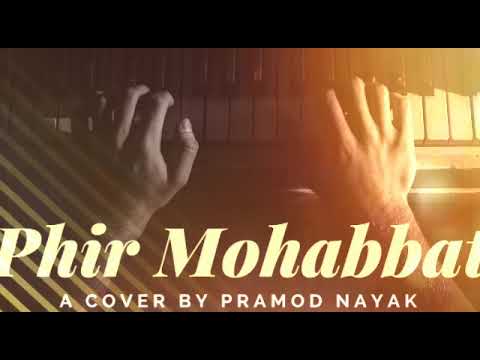 Pramod Nayak Phir Mohabbat