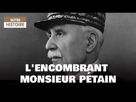 , title : 'L'encombrant monsieur Pétain - Un jour, une histoire -  Documentaire histoire - HD - MP'