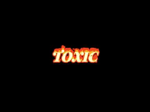 Toxic- 2WEI Edit Audio