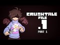 CRUSHTALE FILE 1 AWAKENING Part 1 By TheHanty