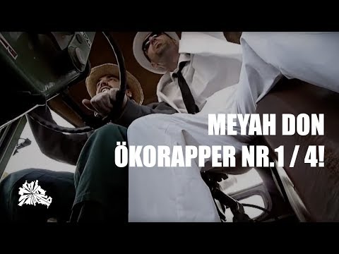 Meyah Don - Ökorapper Nr.1 / 4! (prod. Keyza Soze)
