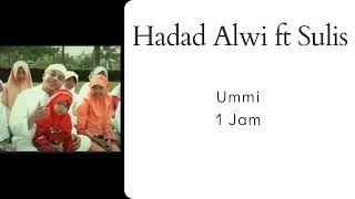 Download lagu Hadad Alwi ft Sulis Ummi 1 Jam Hours mp3 Download lagu Hadad Alwi ft Sulis Ummi 1 Jam Hours mp3