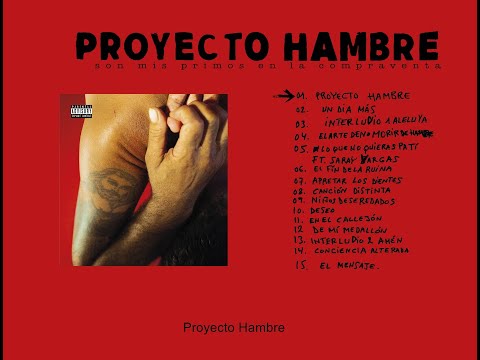 SOKEZ X HIDE TYSON X TROZOS DE GROOVE - PROYECTO HAMBRE [ALBUM COMPLETO]