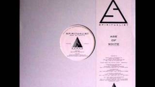 Spiritualist - Age Of White