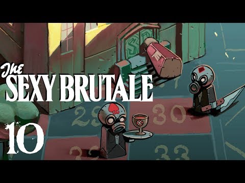 SB Plays The Sexy Brutale 10 - Playing It Out