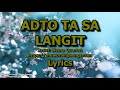 Adto Ta Sa Langit   -   Nema Quartet   |   Lyrics